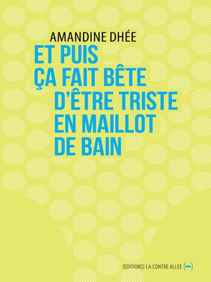 cover image of Et puis ça fait bête d'être triste en maillot de bain